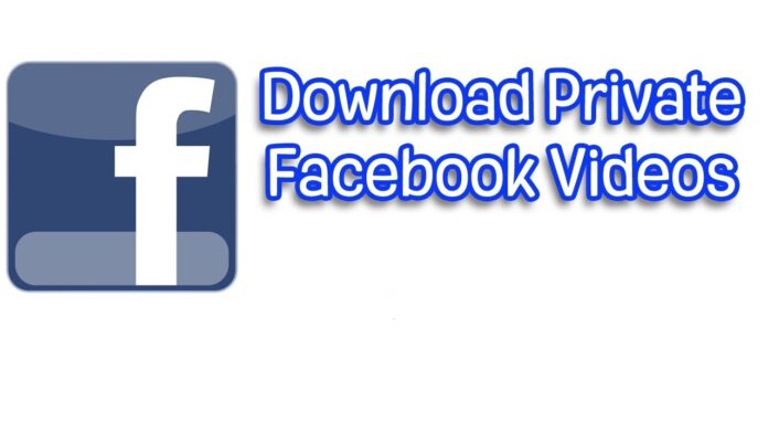 Download Private Facebook Videos